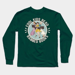 Cool Kids Read Banned Books Long Sleeve T-Shirt